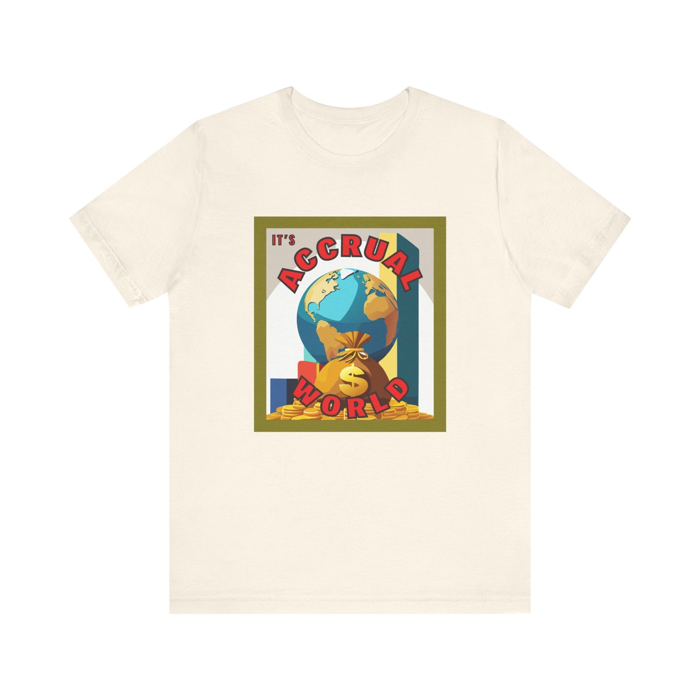It's Accrual World Unisex Jersey Short Sleeve Tee