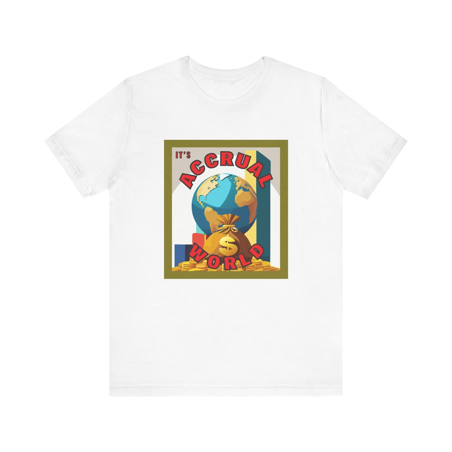 It's Accrual World Unisex Jersey Short Sleeve Tee