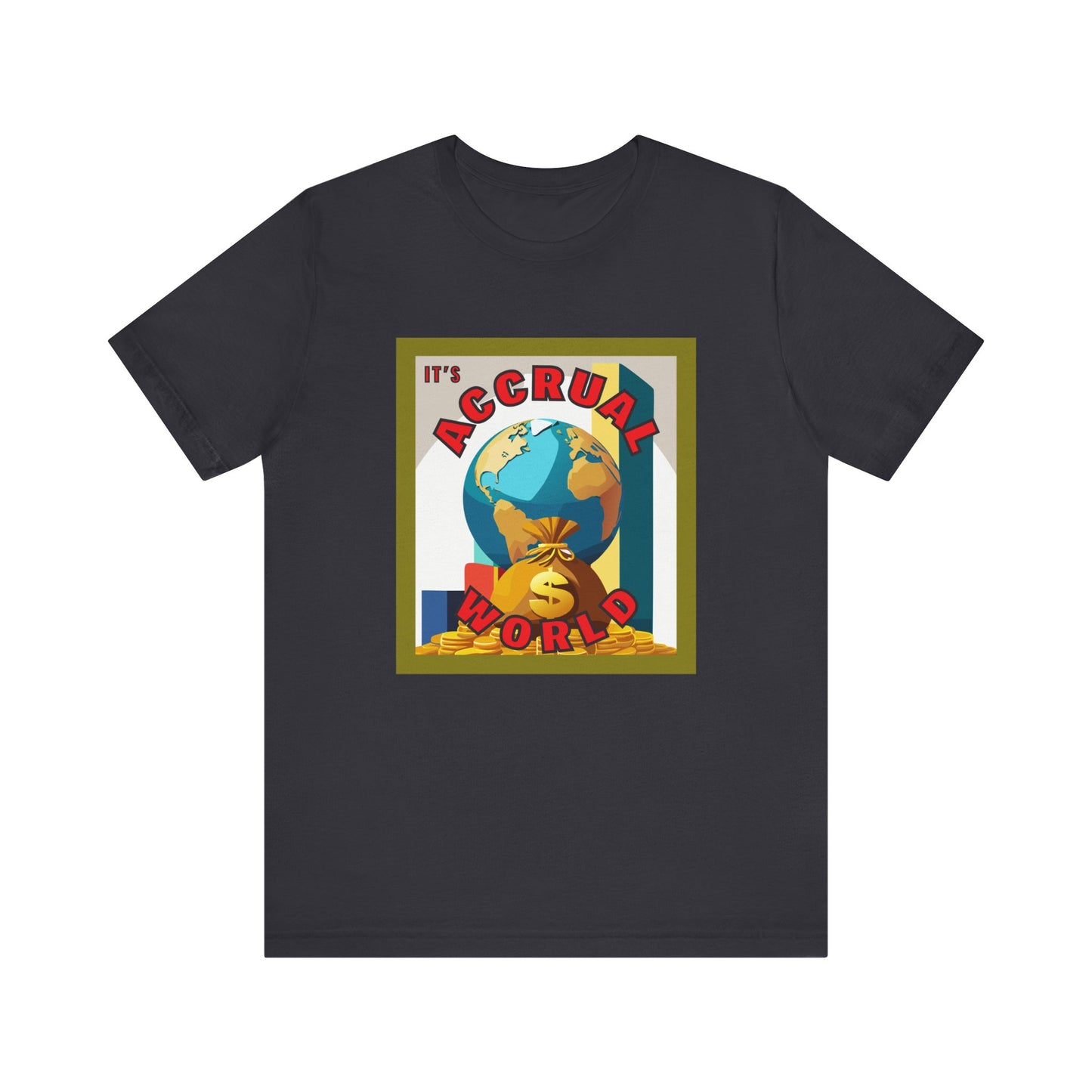 It's Accrual World Unisex Jersey Short Sleeve Tee