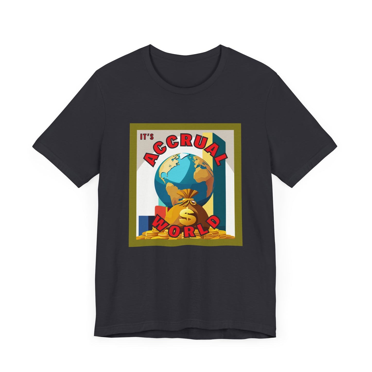 It's Accrual World Unisex Jersey Short Sleeve Tee