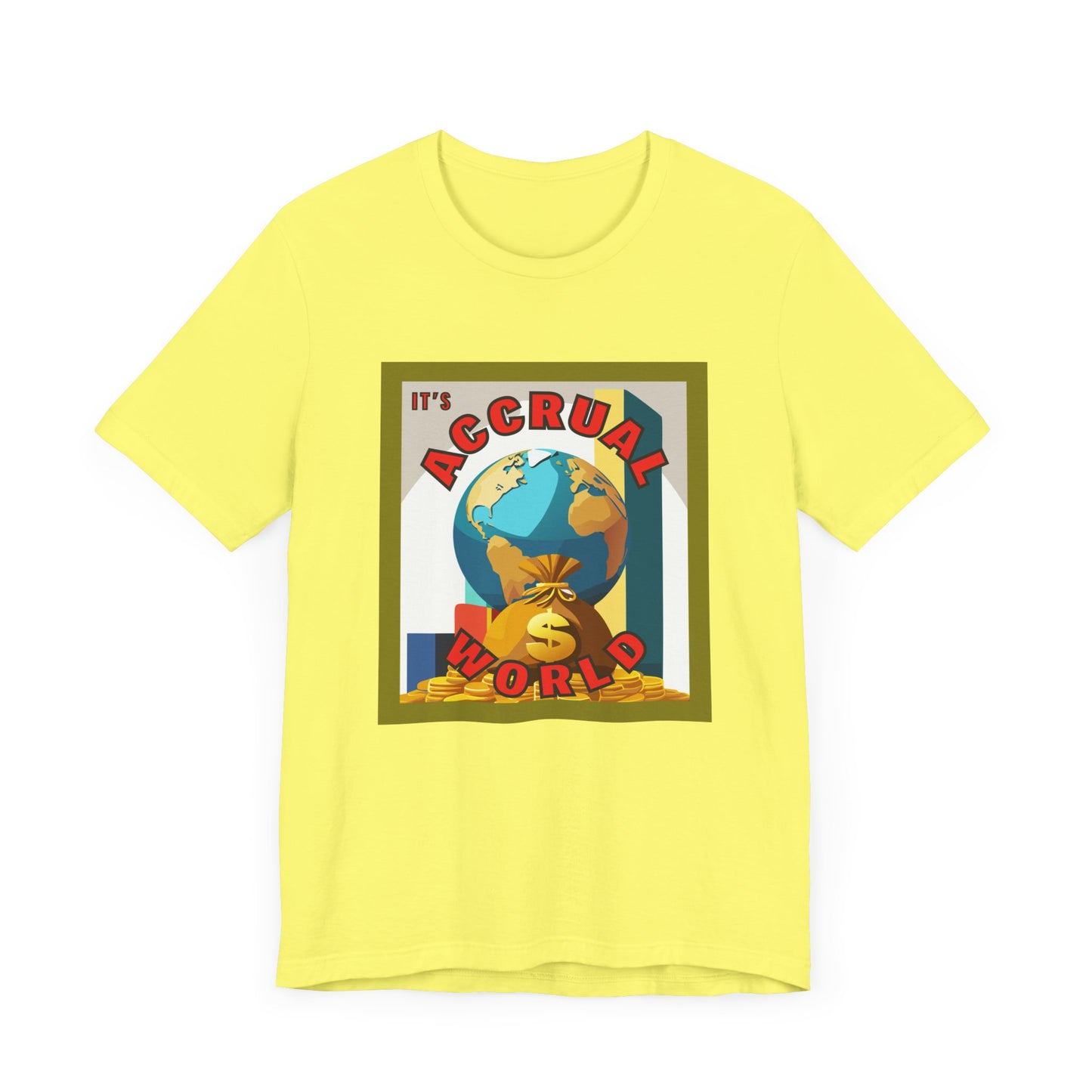 It's Accrual World Unisex Jersey Short Sleeve Tee